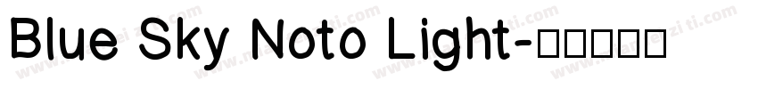 Blue Sky Noto Light字体转换